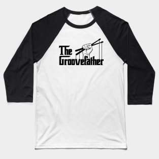 The Groovefather Vintage Drums Drumming - Band Drummer Baseball T-Shirt